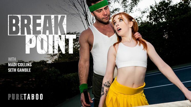 [PureTaboo] - Break Point: Redhead Teen Takes Rough Doggystyle & Cum - Seth Gamble - Madi Collins