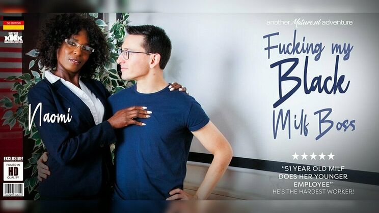 [Mature.nl] - Naomi - 51yo black MILF gets pounded in lingerie by her employee - Naomi - Max