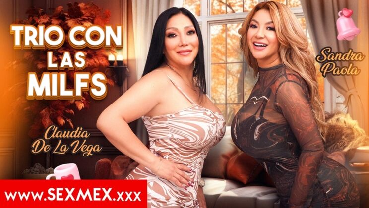 Spanish MILFs Sandra Paola & Claudia De La Vega in Hardcore 3some