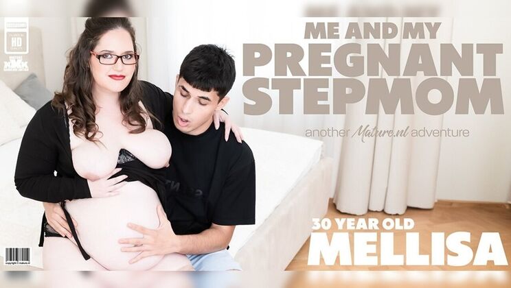 [Mature.nl] - Pregnant and Thirsty: Stepmom Melissa Loves Stepson’s Creampie - Mellisa - Bruno Baxter