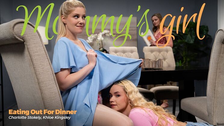 [Girlsway] - Almost Caught Eating Out At Dinner - Charlotte Stokely - Khloe Kingsley